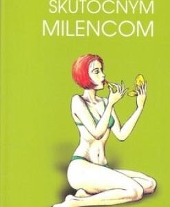 Ako sa stať skutočným milencom (Barbara De Angelis)