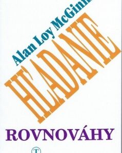 Hľadanie rovnováhy (Alan Loy Mc Ginnis)