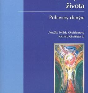 Boh môjho života (Anežka Mária Greisigerová)