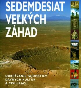Sedemdesiat veľkých záhad (Brian M. Fagan)