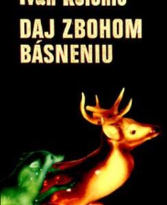 Daj zbohom básneniu (Ivan Kolenič)