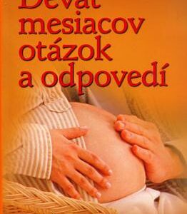 Deväť mesiacov otázok a odpovedí (Kolektív autorov)