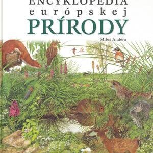 Encyklopédia európskej prírody (Miloš Aděra)