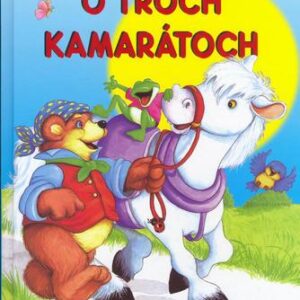 O troch kamarátoch (Katarína Bukovenová)