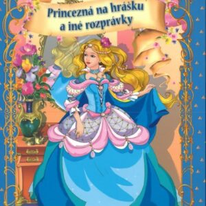 Princezná na hrášku a iné rozprávky (Kolektív autorov)
