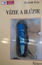 Vízie a ilúzie (Fedor Gál)