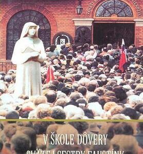 V škole dôvery svätej sestry Faustíny (česky)