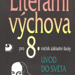 Literární výchova pro 8.ročník základní školy (Vladimír Nezkusil) (česky)