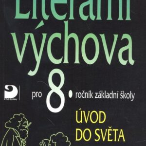 Literární výchova pro 8.ročník základní školy (Vladimír Nezkusil) (česky)