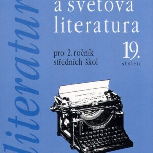 Literatura - Česká a světová literatura pro 2. ročník SŠ (Vladimír Nezkusil) (česky)