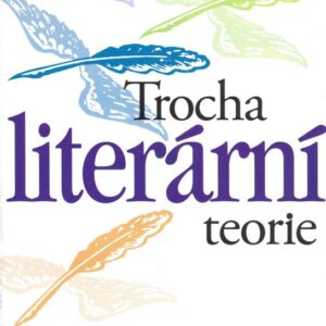 Trocha literární teorie (Václava Beránková) (česky)