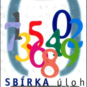 Sbírka úloh z matematiky - Početní úlohy (Irena Dobiasová) (česky)