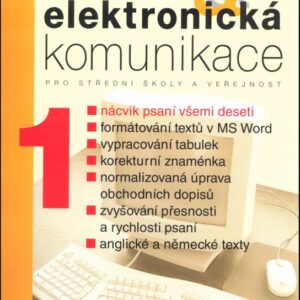 Písemná a elektronická komunikace 1 pro SŠ a veřejnost (Olga Kuldová) (česky)