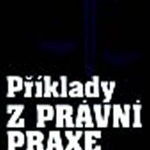 Příklady z právní praxe pro SŠ (Radovan Ryska) (česky)