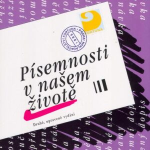 Písemnosti v našem životě (Jana Hoffmanová) (česky)