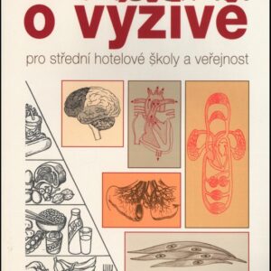 Nauka o výživě - pro střední hotelové školy a veřejnost (Libuše Kuderová) (česky)