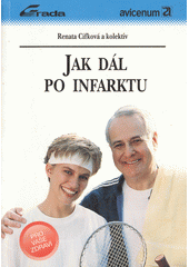 Jak dál po infarktu (Renata Cífková) (česky)