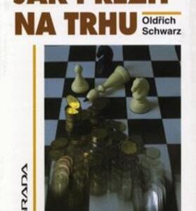 Jak přežít na trhu (Oldřich Schwarz) (česky)