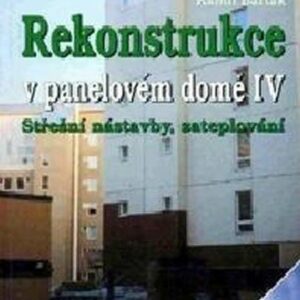 Rekonstrukce v panel.domě IV (Kamil Barták) (česky)