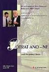 Potrat ano - ne (Radim Uzel,Hana Primusová,Milena Bohatová Pekárková,Milan Salajka) (česky)