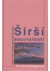 Širší souvislosti, aneb, Co je v životě opravdu důležité (Ben Carson) (česky)