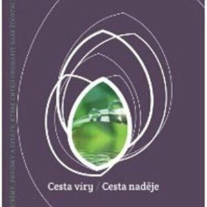 Cesta víry, Cesta naděje (Peter Matis) (česky)