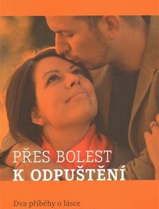 Přes bolest k odpuštění (Oldřich Wagenknecht) (česky)