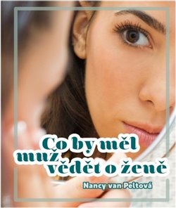 Co by měl muž vědět o ženě (Nancy van Pelt) (česky)