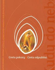 Cesta pokory / Cesta odpuštění (Michaela Hrachovcová) (česky)