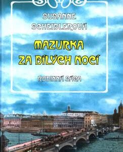 Mazurka za bílých nocí (Susanne Scheiblerová) (česky)