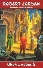 Oheň z nebes 2 (Robert Jordan) (česky)