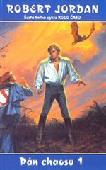 Pán chaosu 1 (Robert Jordan) (česky)