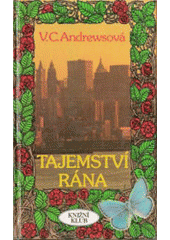 Tajemství rána (Virginia Cleo Andrews) (česky)
