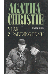 Vlak z Paddingtonu (Agatha Christie Mallowanová) (česky)