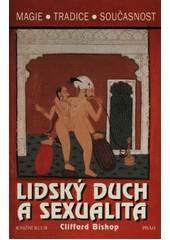 Lidský duch a sexualita (Bishop, Clifford) (česky)