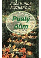 Pustý dům brož. (Rosamunde Pilcher) (česky)