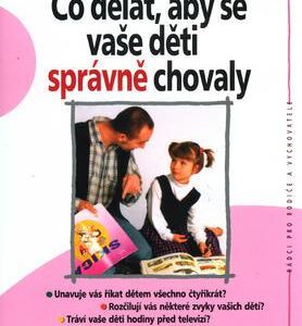 Co dělat, aby se vaše děti správně chovaly (Sal Severe) (česky)