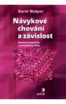 Návykové chování a závislost (Karel Nešpor) (česky)