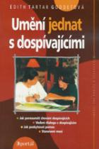 Umění jednat s dospívajícími (Edith Tartar Goddeto) (česky)