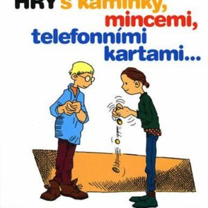 Hry s kamínky, mincemi, kartami (Andrea Angiolino) (česky)