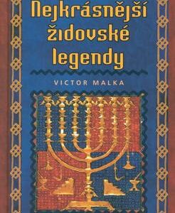 Nejkrásnější židovské legendy (Victor Malka) (česky)