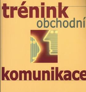 Trénink obchodní komunikace (Nicholas Boothman) (česky)