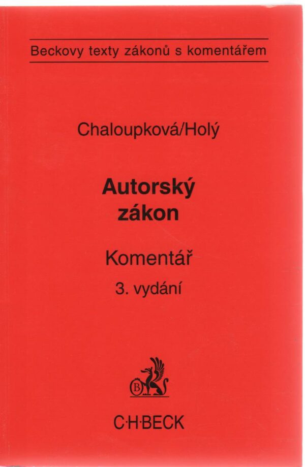 Autorský zákon. - Komentář, 3. vydání (Helena Chaloupková) (česky)