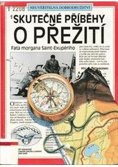 Skutečné příběhy o přežití (Paul Dowswell) (česky)