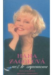 Než to zapomenu (Hana Zagorová) (česky)