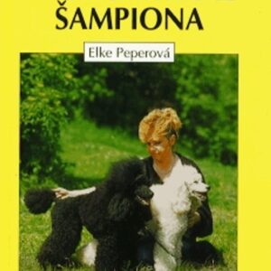 Vychováváme šampiona (Elke Peperová) (česky)