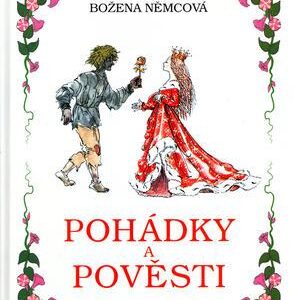 Pohádky a pověsti (Božena Němcová) (česky)