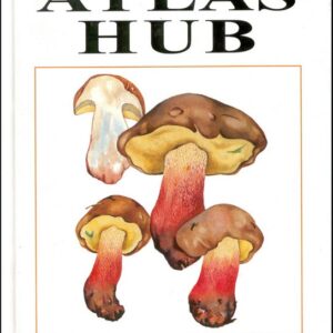 Smotlachův atlas hub (Miroslav Smotlacha) (česky)
