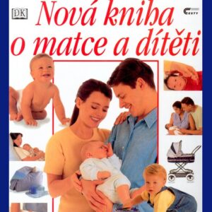Nová kniha o matce a dítěti (Miriam Stoppard) (česky)