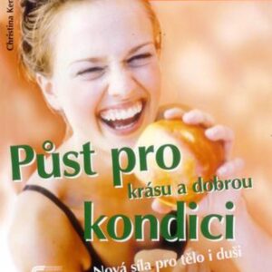 Půst pro krásu a dobrou kondici (Christina Kempe) (česky)